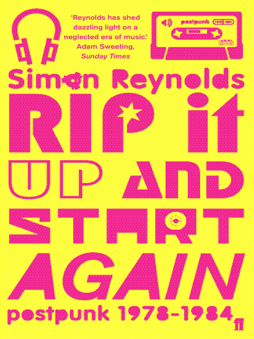 Title details for Rip it Up and Start Again by Simon Reynolds - Available